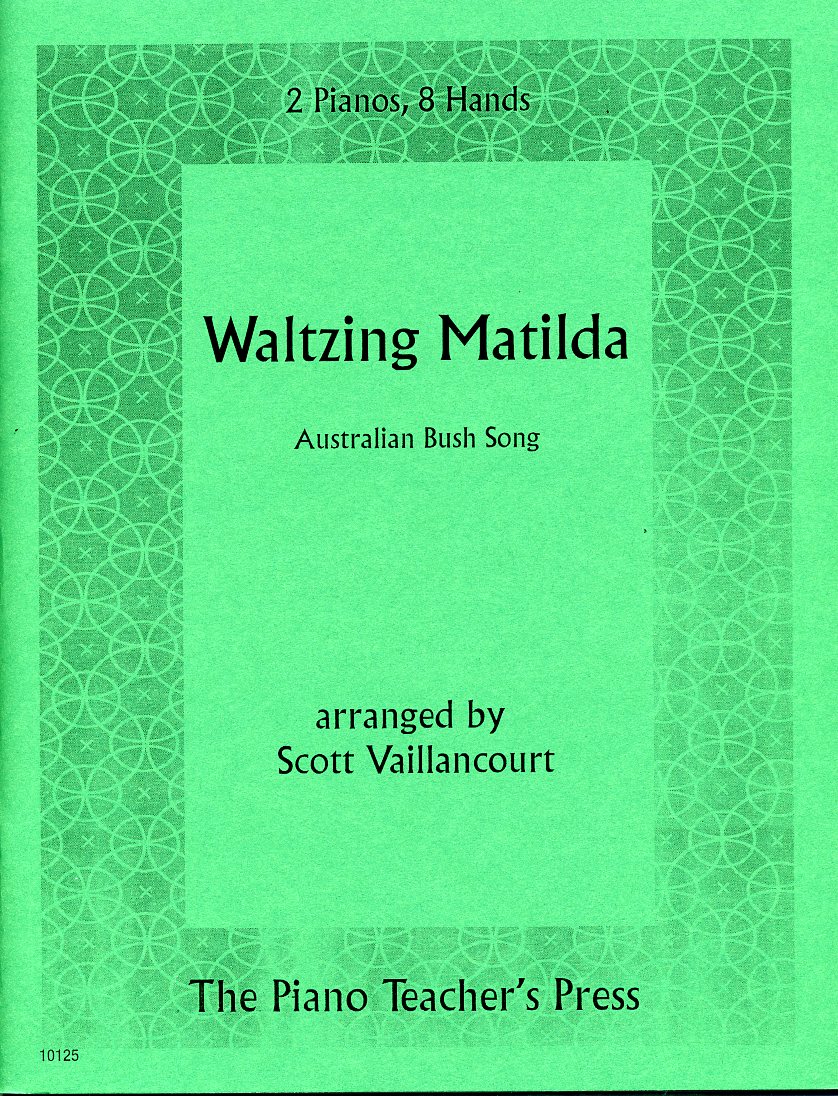 Waltzing Matilda for Two Pianos, Eight Hands arranged by Scott Vaillancourt