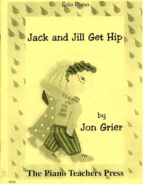 Jack and Jill Get Hip for Solo Piano by Jon Grier