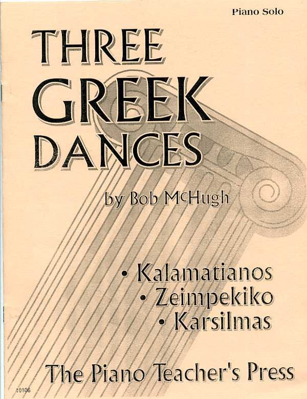 Three Greek Dances for Solo Piano by Bob McHugh